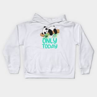 Lazy panda,lazy day for lazy moments in our life. Kids Hoodie